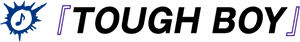『TOUGH BOY』